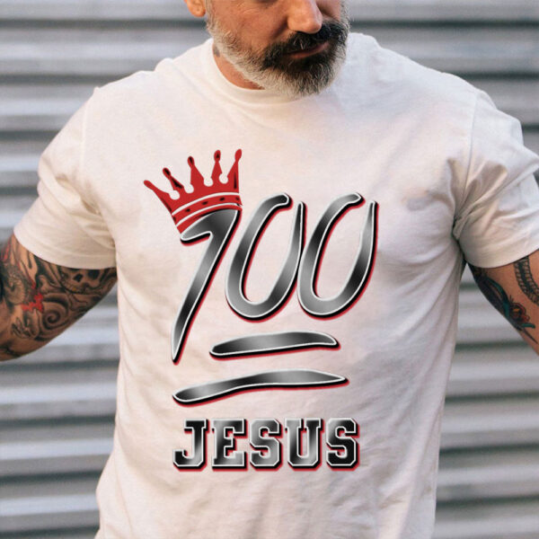 100 jesus t shirt