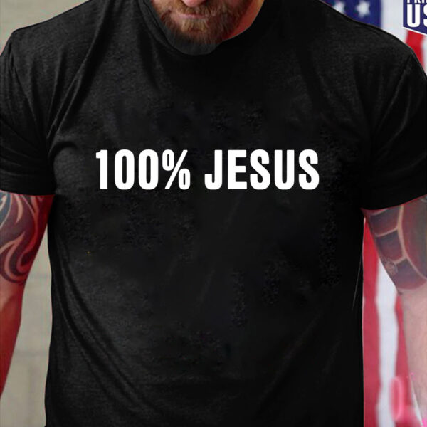 100 jesus t shirt