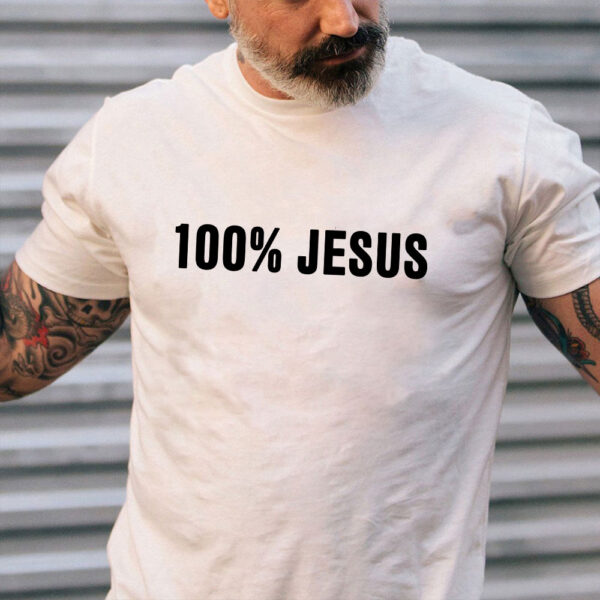 100 jesus t shirt