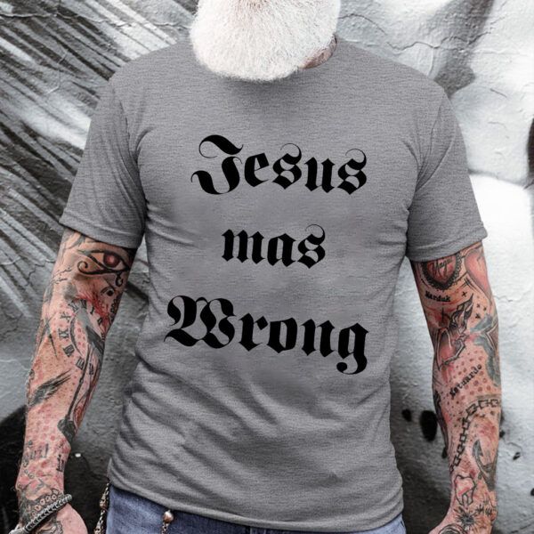 dwayne hoover jesus was wrong shirt