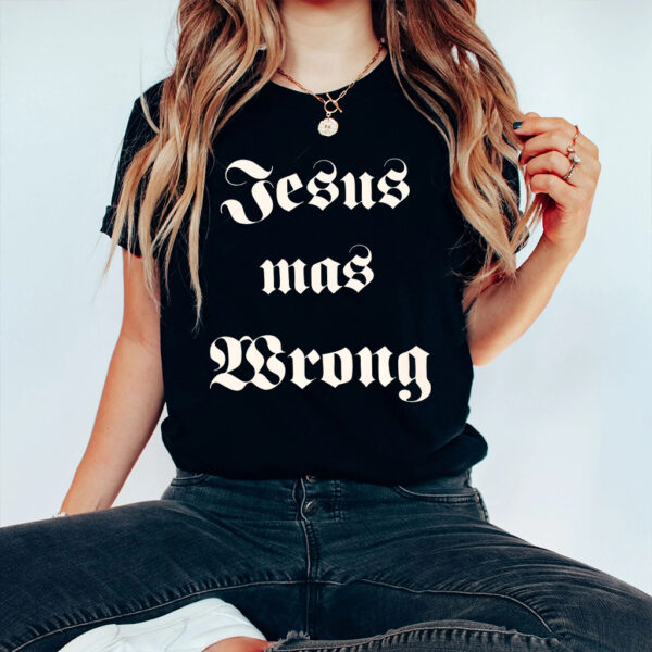 dwayne hoover jesus was wrong shirt