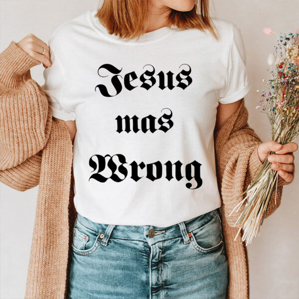 dwayne hoover jesus was wrong shirt