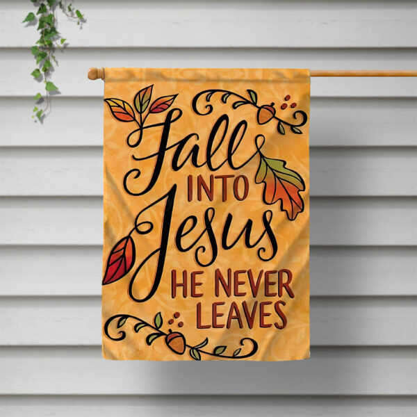 fall for jesus he never leaves flag