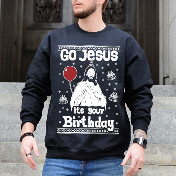 go jesus its your birthday sweater