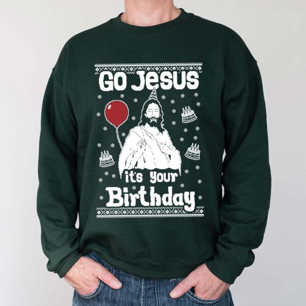 go jesus its your birthday sweater