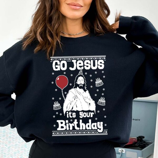 go jesus its your birthday sweater