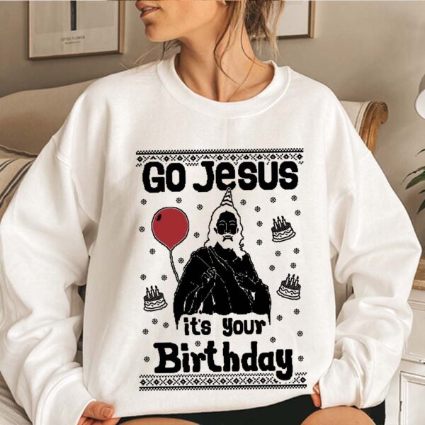 go jesus its your birthday sweater