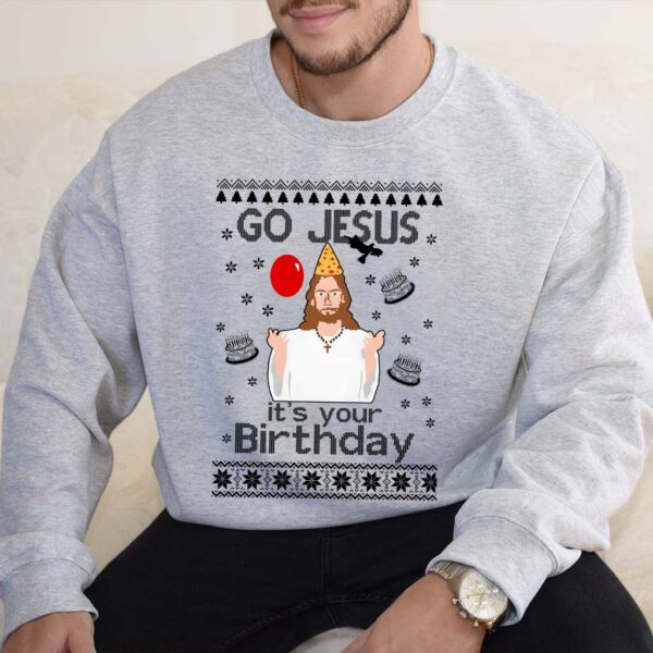 go jesus its your birthday sweater