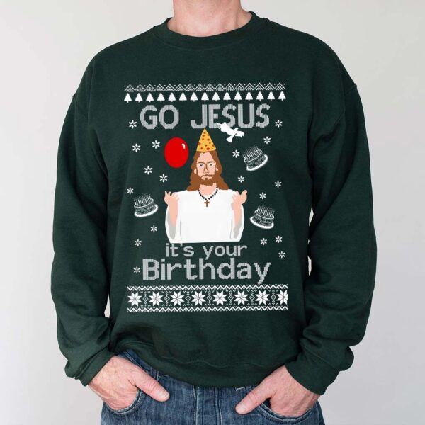 go jesus its your birthday sweater