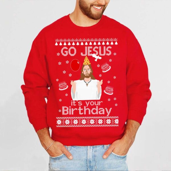 go jesus its your birthday sweater