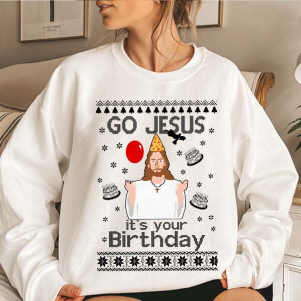 go jesus its your birthday sweater