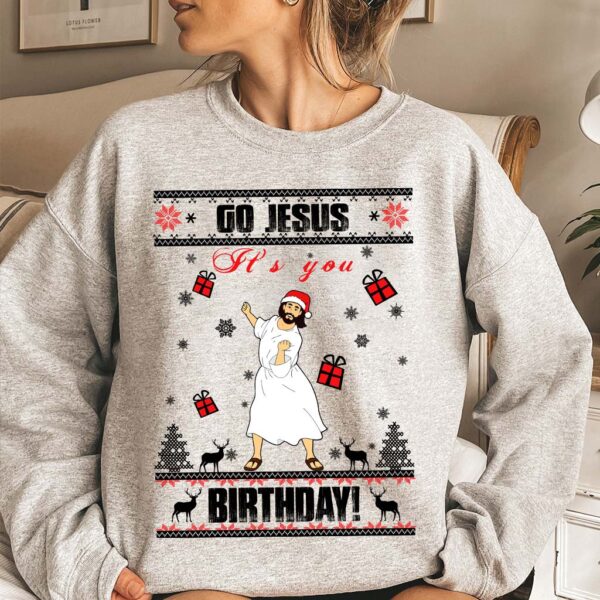 go jesus its your birthday sweater