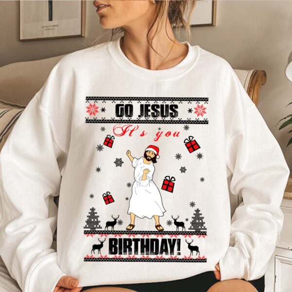 go jesus its your birthday sweater