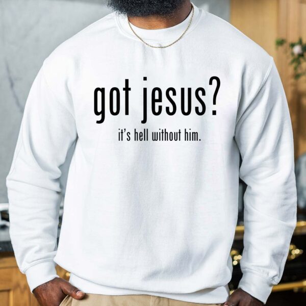 got jesus sweatshirt