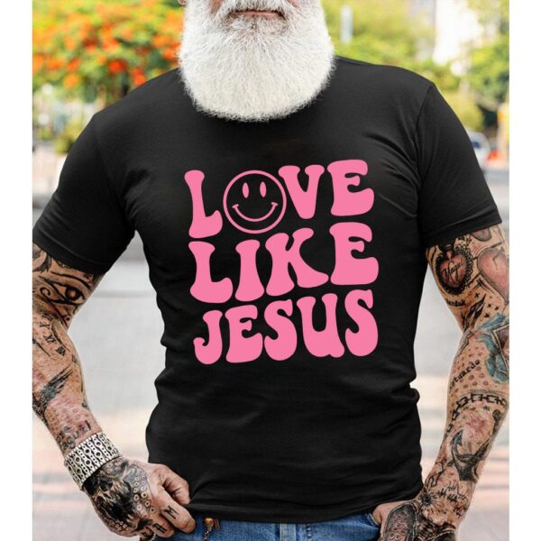 love jesus t shirt