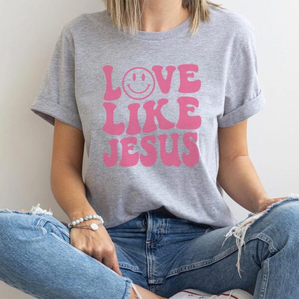 love jesus t shirts