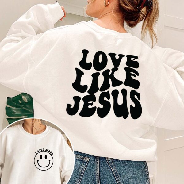 jesus loves you smiley face sweatshirt