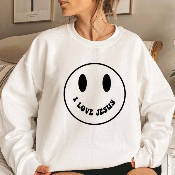 jesus loves you smiley face sweatshirt