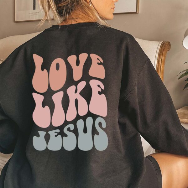 i love jesus sweatshirts