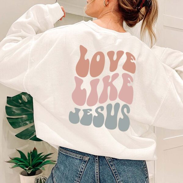 i love jesus sweatshirts