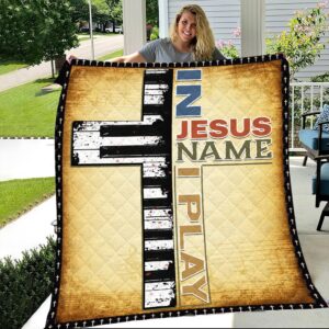 i play in jesus name piano quilt