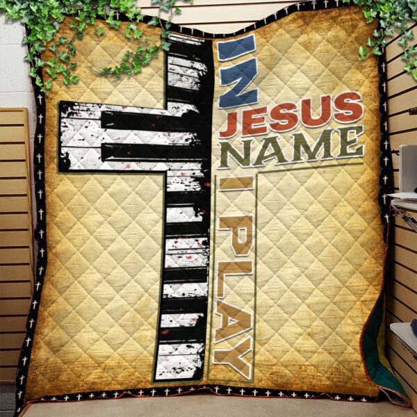 i play in jesus name piano quilt