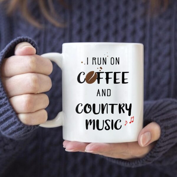 i run on coffee and country music mug