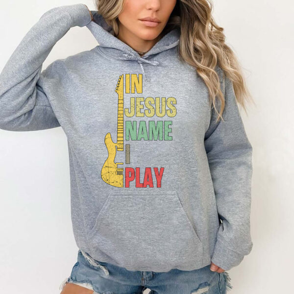 in jesus name i play hoodie