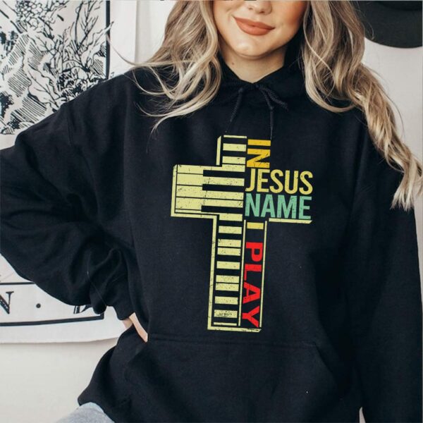 in jesus name i play hoodie