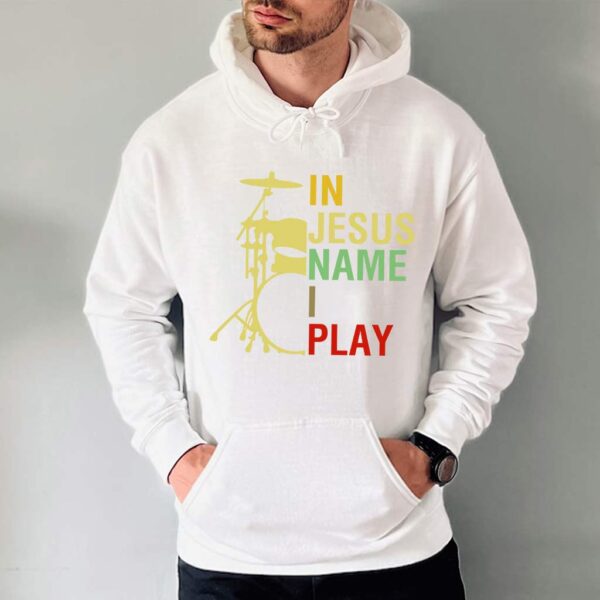 in jesus name i play hoodie