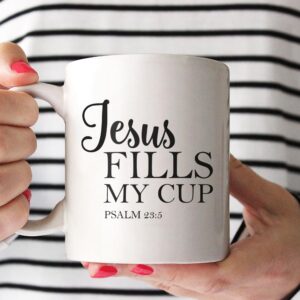 jesus fills my cup mug