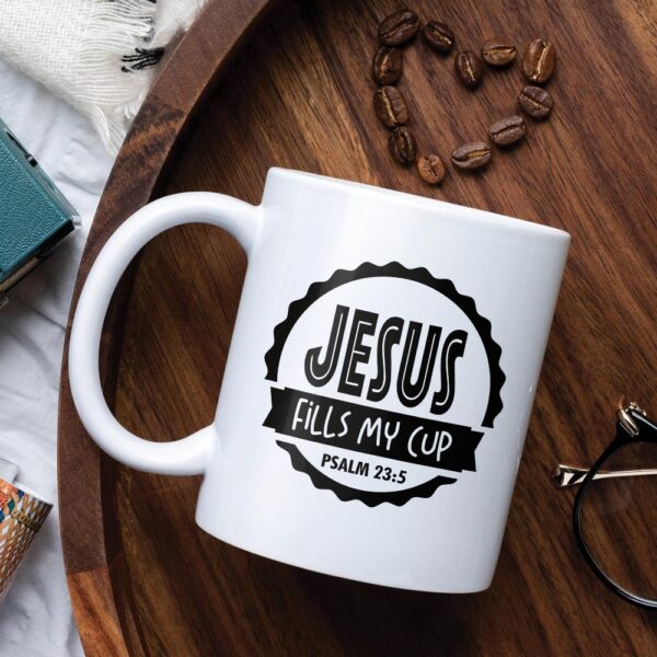 jesus fills my cup mug