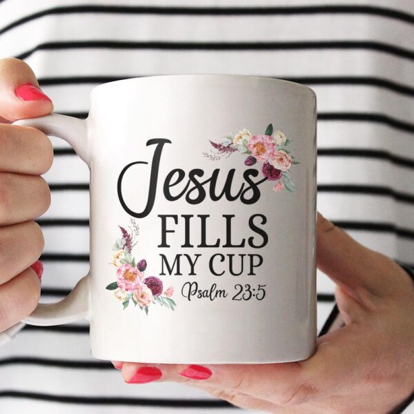 jesus fills my cup mug