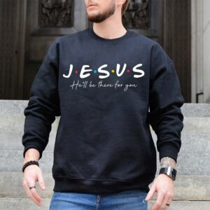 jesus friends sweatshirt