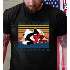 jesus has your back t shirt