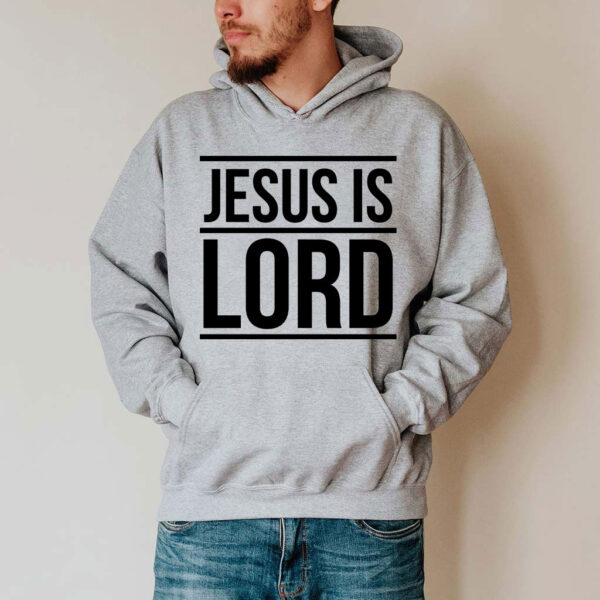 jesus is lord hoodie