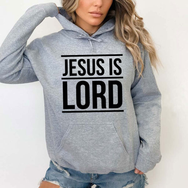 jesus is lord hoodie