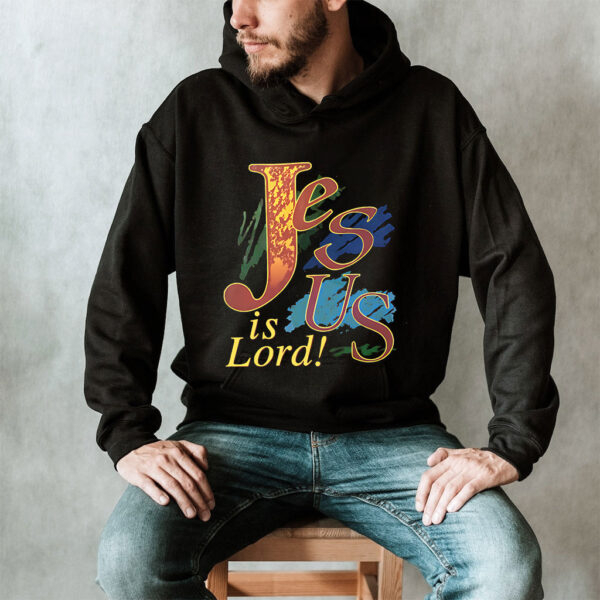 jesus is lord hoodie