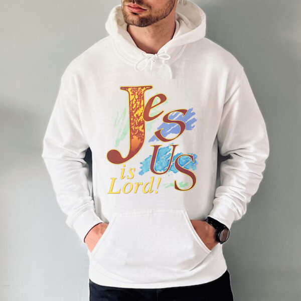 jesus is lord sweatshirt