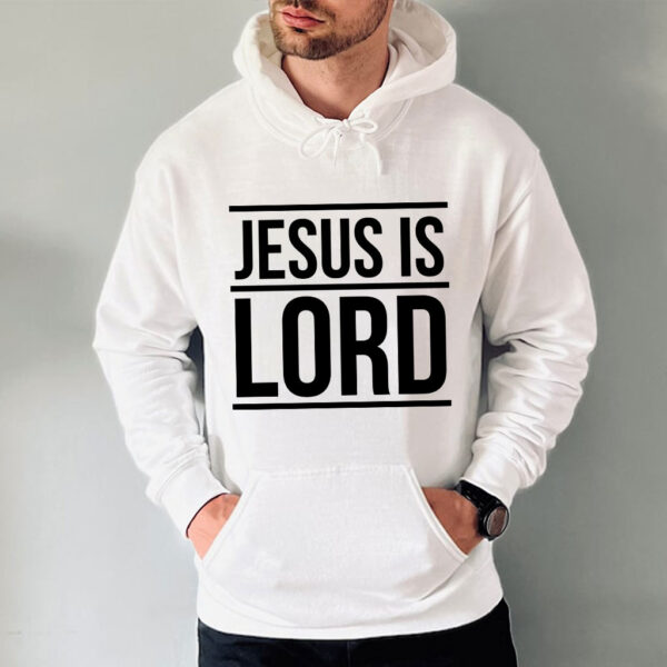 jesus is lord sweatshirt