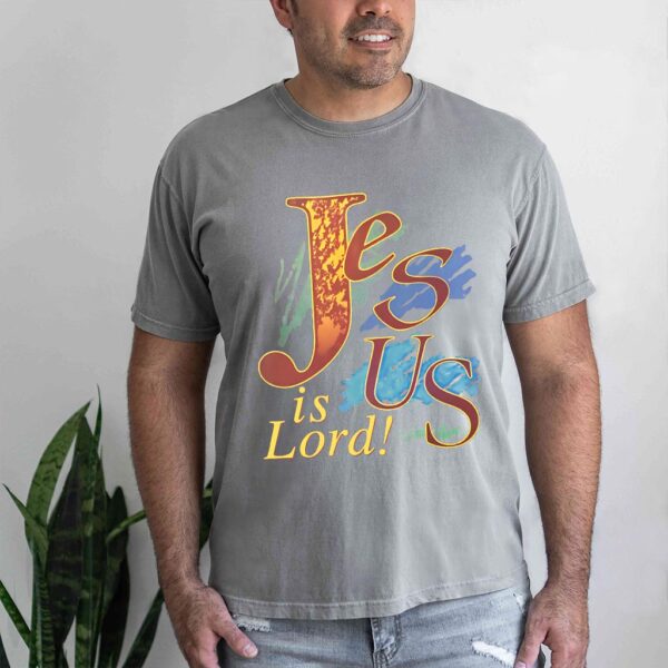 jesus is lord t shirt