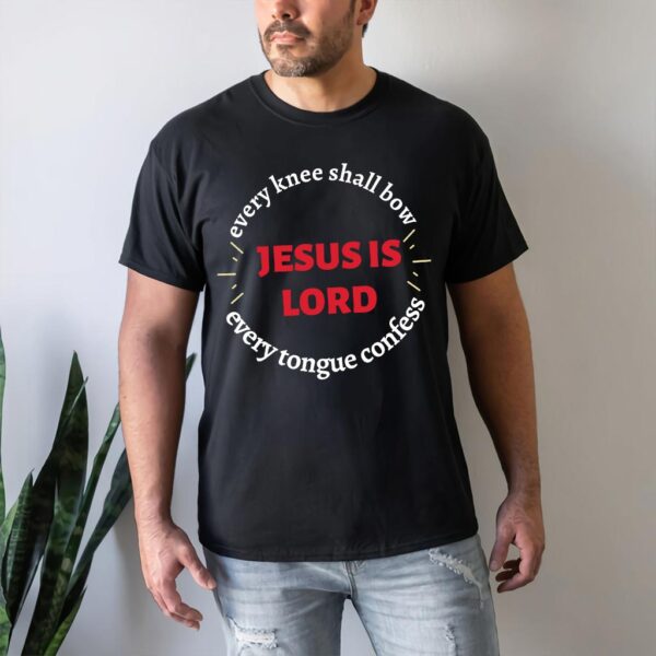 jesus is lord shirt