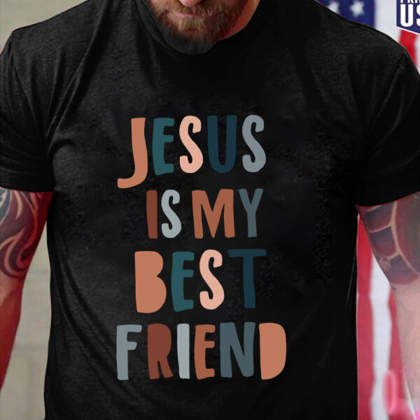 jesus is my bff shirt