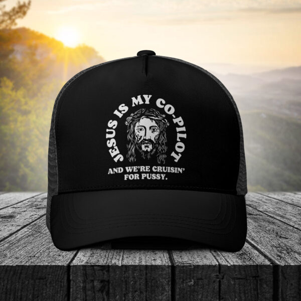 jesus is my copilot and we're cruising hat