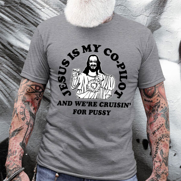 jesus is my copilot shirt