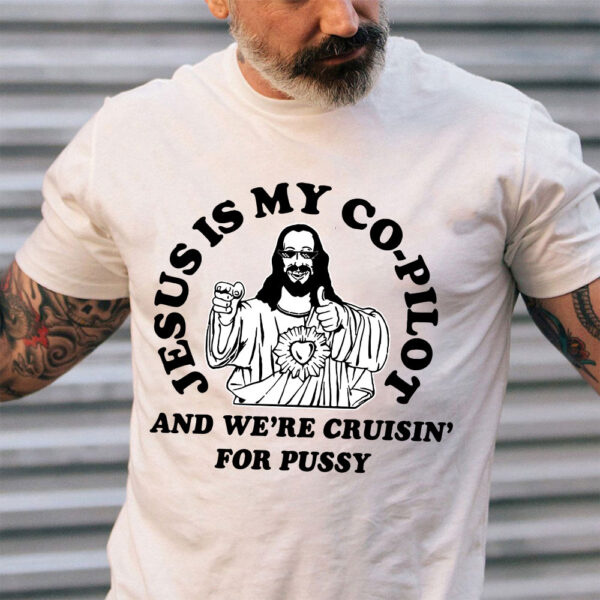 jesus is my copilot shirt