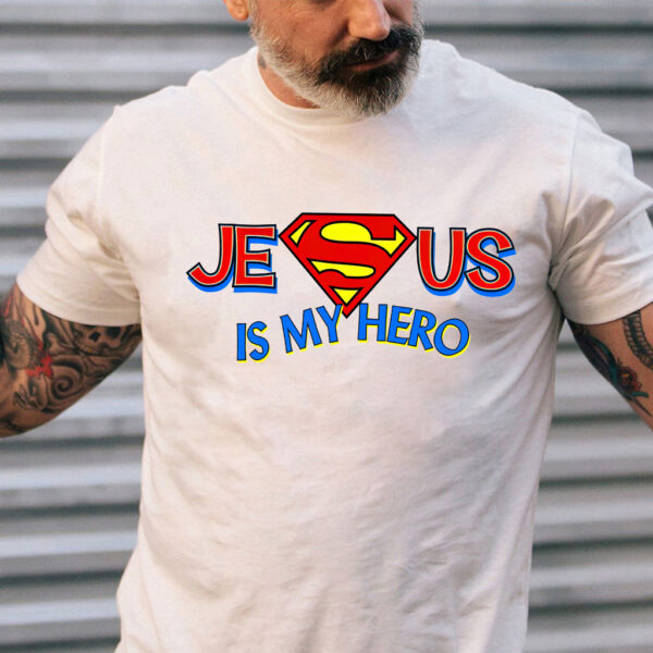 jesus is my hero t shirt