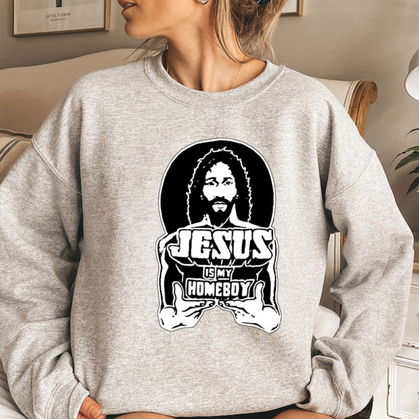 jesus is my homeboy hoodie