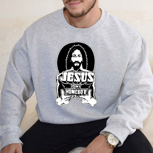 jesus is my homeboy hoodie