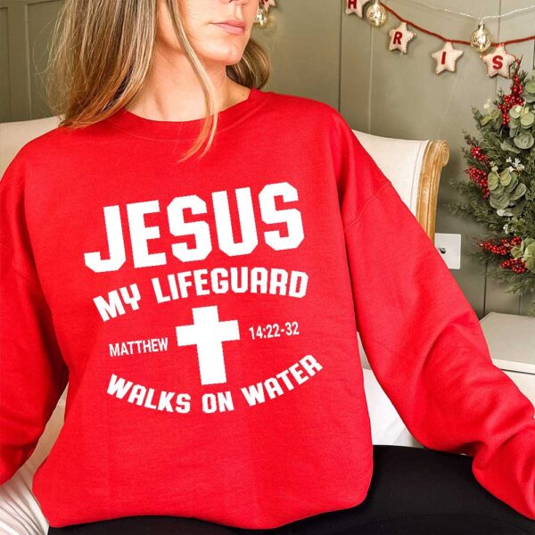 jesus is my lifeguard sweatshirt